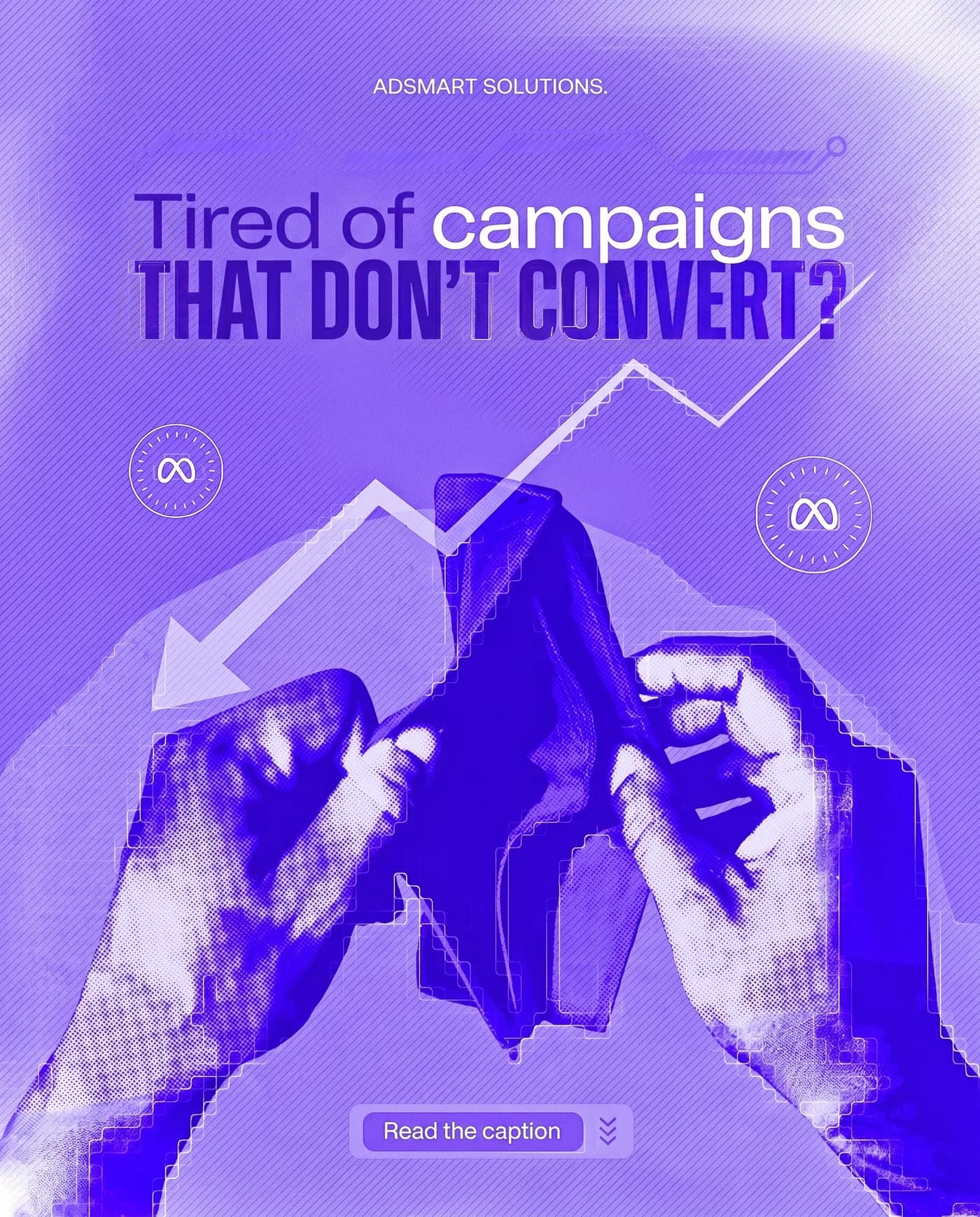 Campaigns That Don't Convert — an Instagram post for ADSMART SOLUTIONS.