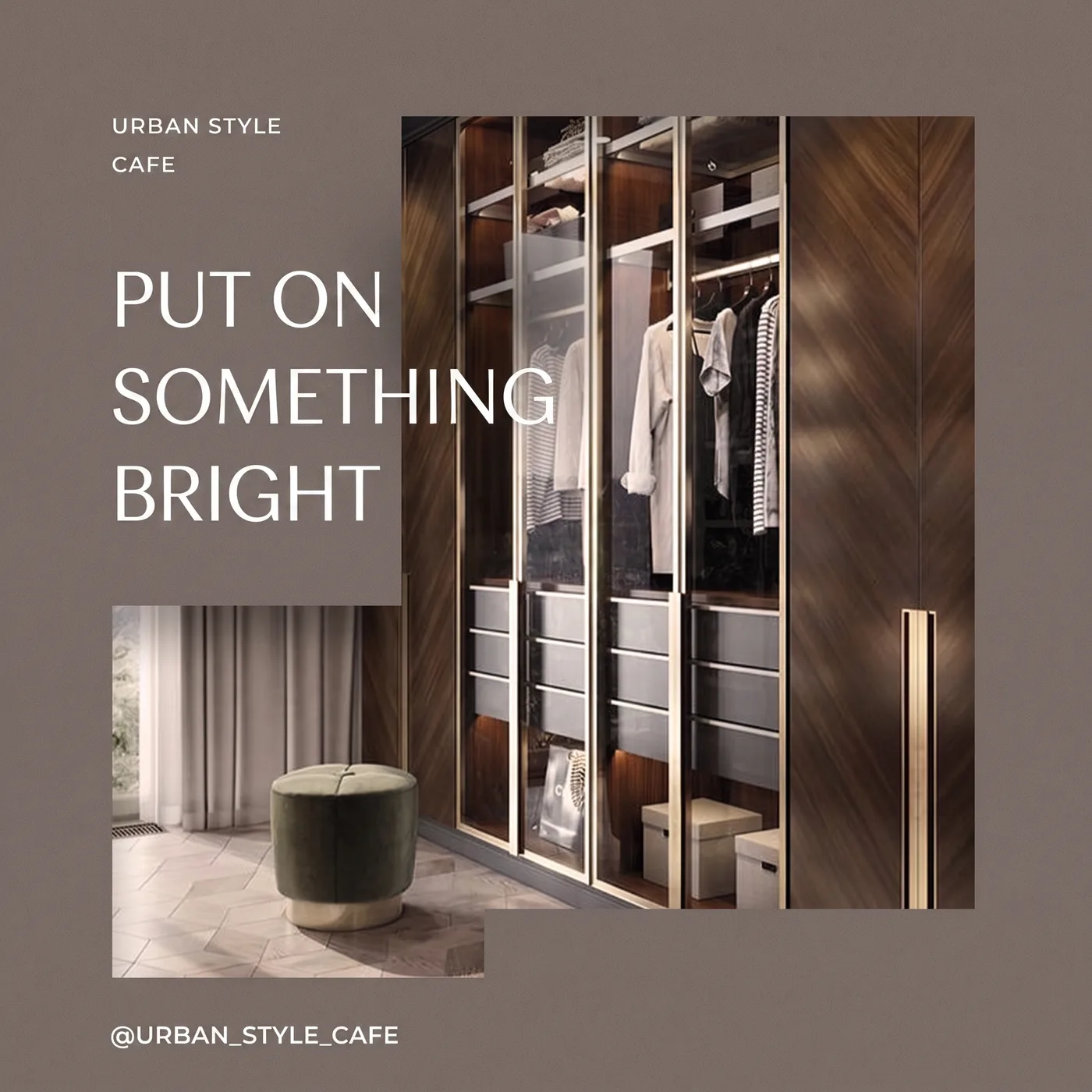 Put On Something Bright — an Instagram post for URBAN STYLE CAFE