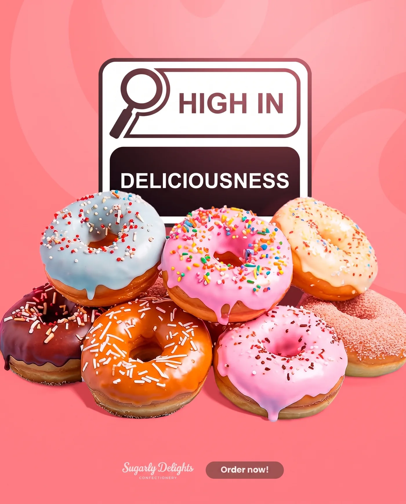 High In Deliciousness — an Instagram post for Sugarly Delights