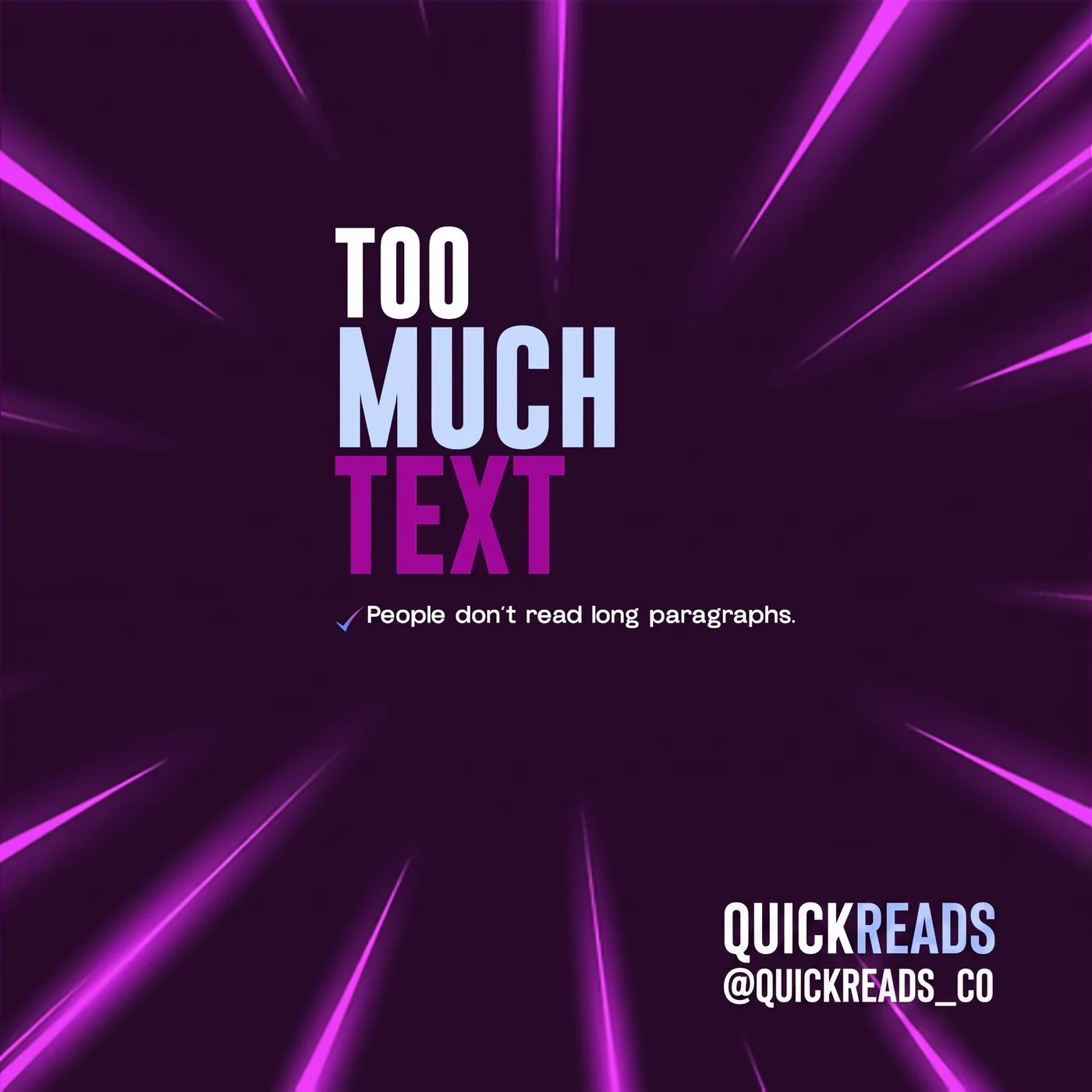 Too Much Text — an Instagram post for QUICKREADS