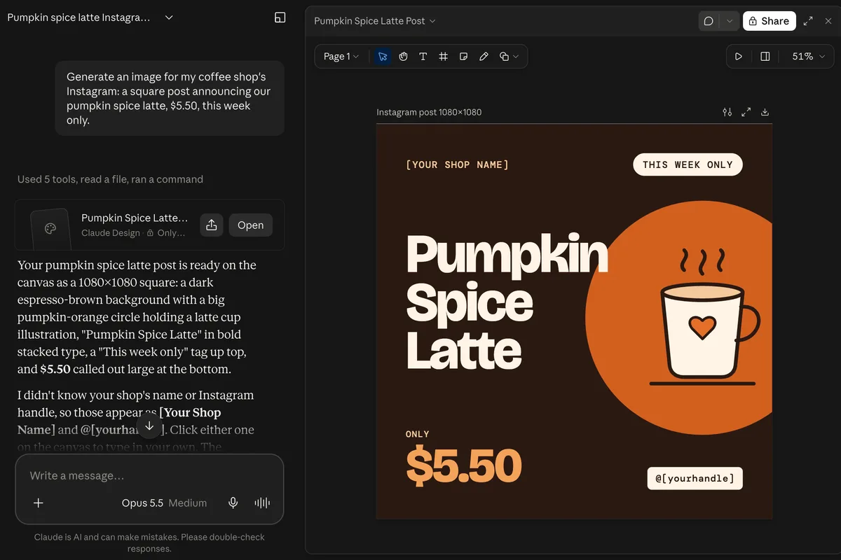claude.ai chat beside a Claude Design canvas: the user's request for a square pumpkin spice latte Instagram post, Claude's reply describing the 1080 by 1080 design, and the artboard itself with Pumpkin Spice Latte in bold cream type on dark brown, an orange circle with a cup illustration, a This week only tag and $5.50