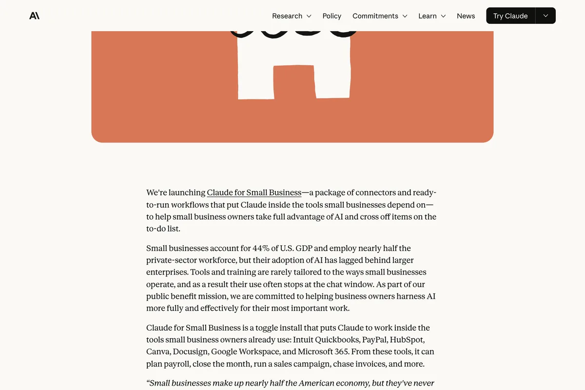 Anthropic's launch post Introducing Claude for Small Business, the opening paragraphs describing a package of connectors and ready-to-run workflows, small businesses accounting for 44 percent of US GDP, and a toggle install inside Intuit QuickBooks, PayPal, HubSpot, Canva, Docusign, Google Workspace and Microsoft 365