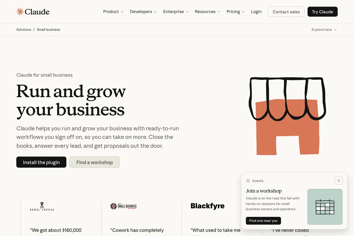 Claude's small business solutions page, headline Run and grow your business, with buttons to install the plugin and find a workshop, and customer quotes from Rebel Cheese, a small business association and Blackfyre