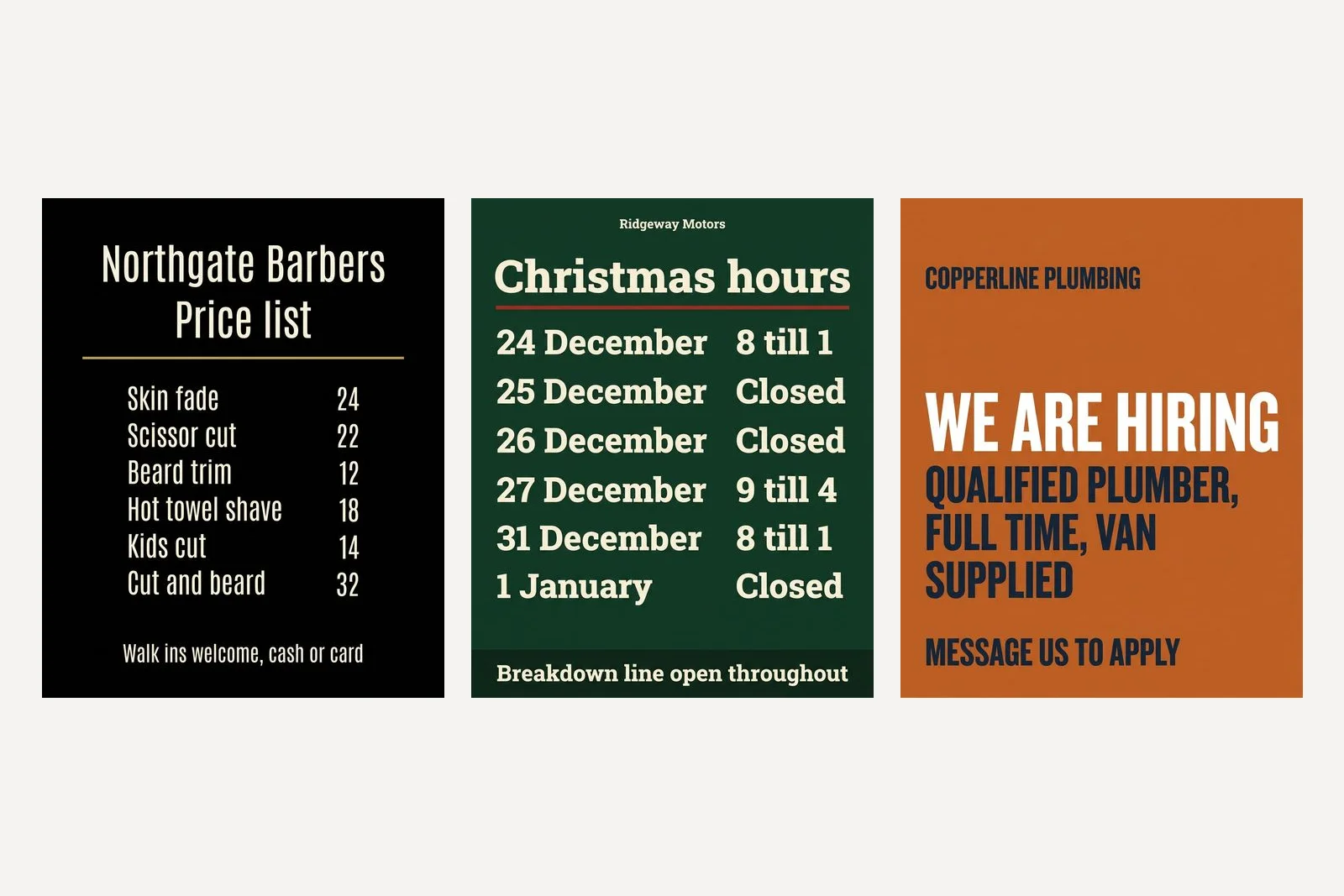 Three generated posters side by side: a black and cream barber price list with six rows, a dark green Christmas opening hours notice with six rows, and an orange We are hiring poster for a plumbing company