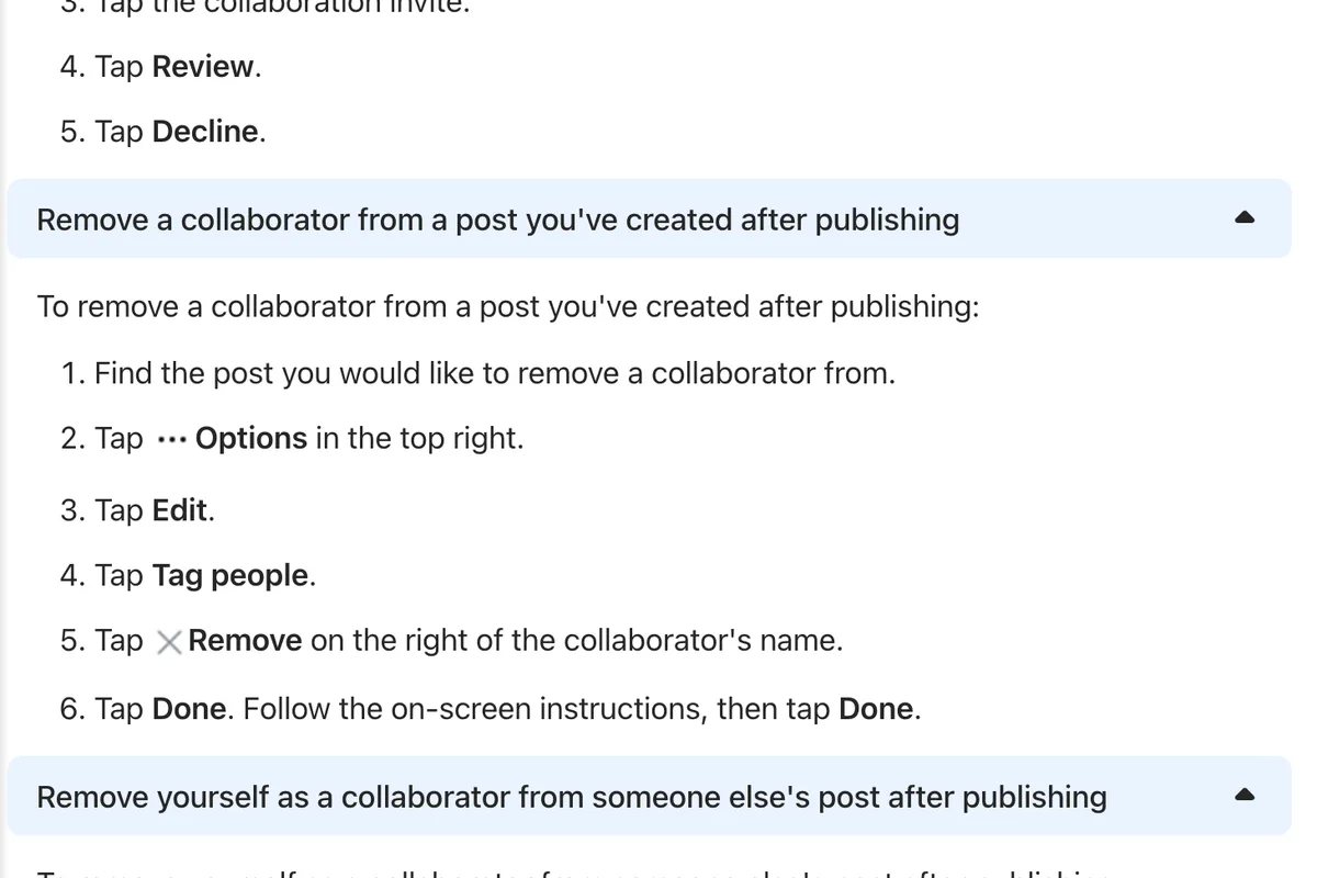 Instagram Help Centre steps to remove a collaborator from a post you've created after publishing: find the post, tap Options in the top right, tap Edit, tap Tag people, tap Remove on the right of the collaborator's name, tap Done