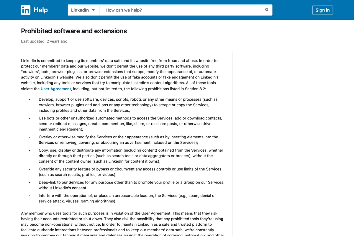 LinkedIn Help page Prohibited software and extensions, listing the User Agreement prohibitions on crawlers, bots, browser plug-ins and extensions that scrape or automate activity, and saying members who use such tools risk having their accounts restricted or shut down