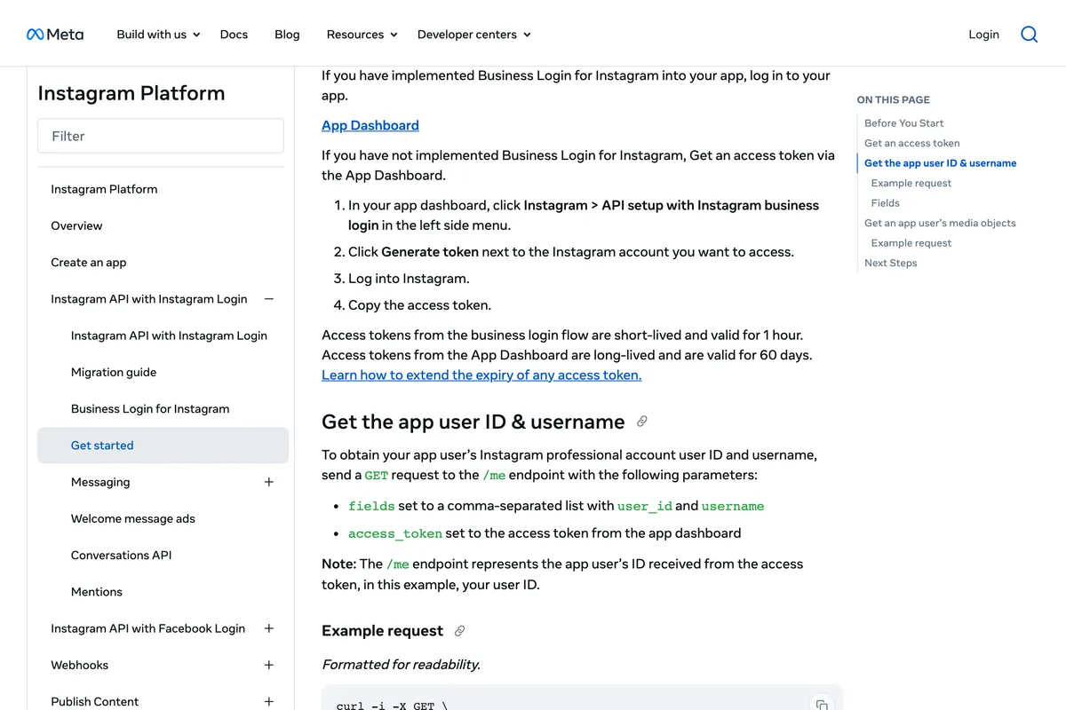 Meta for Developers Get started page: if you have not implemented Business Login, get an access token via the App Dashboard in four steps, then: access tokens from the business login flow are short-lived and valid for 1 hour, access tokens from the App Dashboard are long-lived and are valid for 60 days