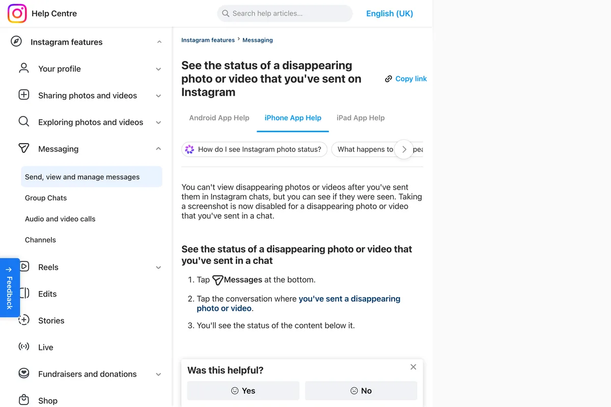 Instagram Help Centre page See the status of a disappearing photo or video that you've sent on Instagram, iPhone App Help, with the sentence taking a screenshot is now disabled for a disappearing photo or video that you've sent in a chat