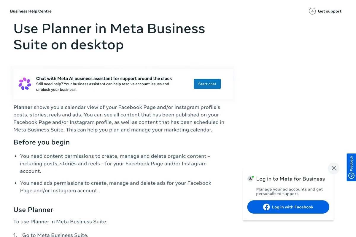 Meta Business Help Centre page Use Planner in Meta Business Suite on desktop: Planner shows a calendar view of your Facebook Page and Instagram profile's posts, stories, reels and ads, including all published content and content that has been scheduled in Meta Business Suite