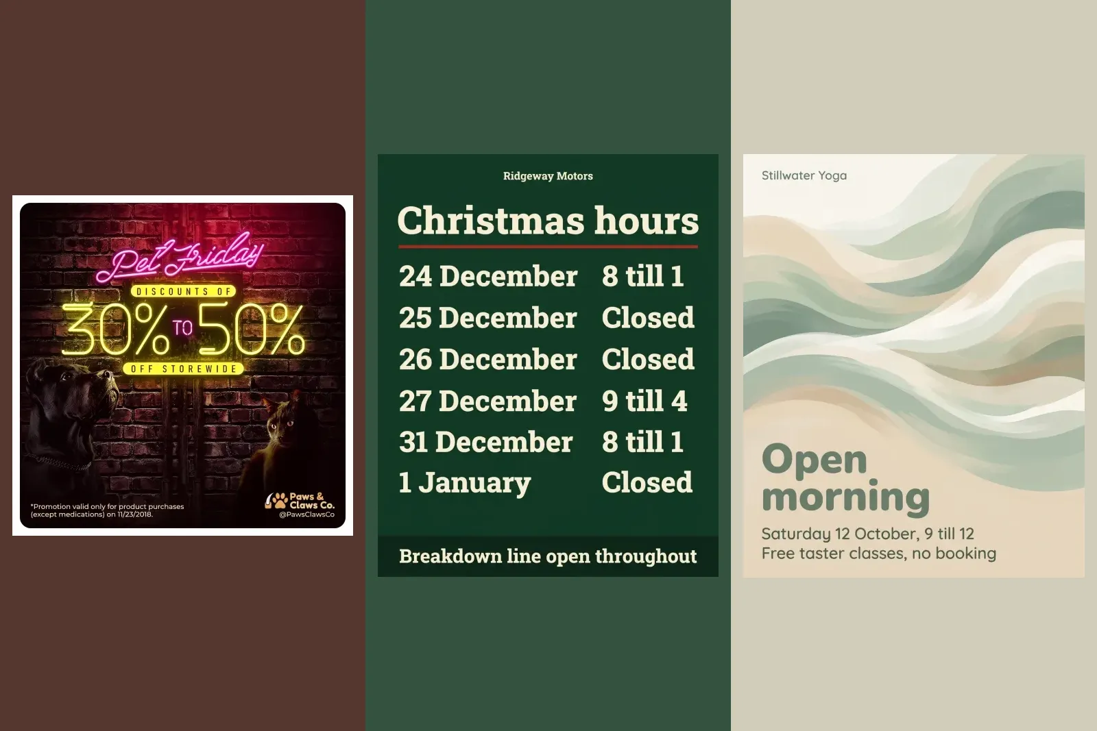 Three finished posts that only make sense on a given day: a pet shop Friday discount, a garage's Christmas opening hours and a yoga studio's Saturday open morning