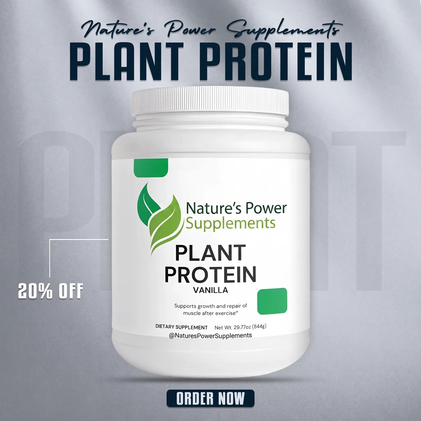 A finished product post for a plant protein supplement, the tub on a pale grey background with a 20% off label and an order now button